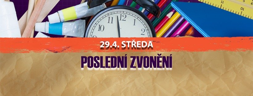 POSLEDNÍ ZVONĚNÍ 2026