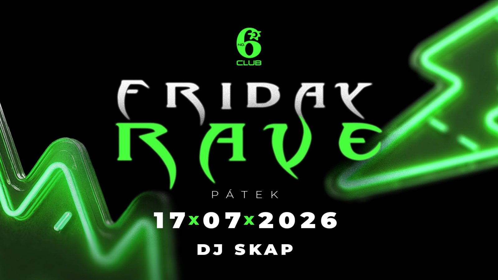 FRIDAY RAVE