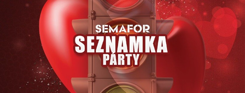 SEMAFOR SEZNAMKA PARTY
