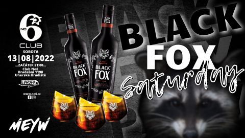 ★ BLACK FOX SATURDAY ★