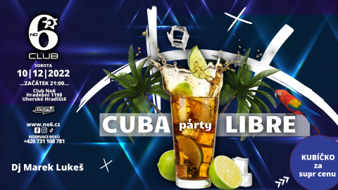 ★ CUBA LIBRE PARTY ★